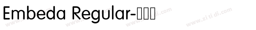 Embeda Regular字体转换 Embeda Regular字体转换